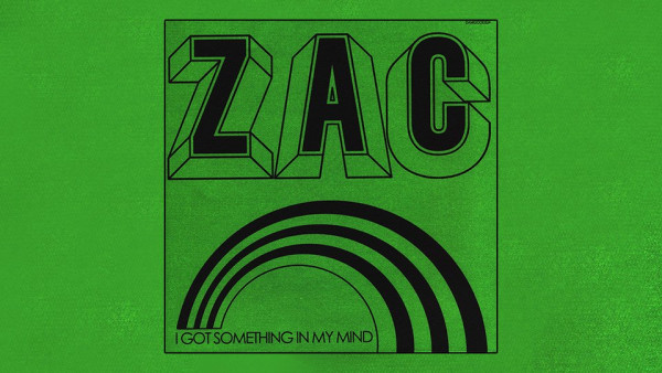 Zac-I-Got-Something-In-My-Mind.jpg